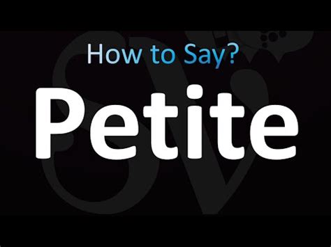 how to pronounce petite